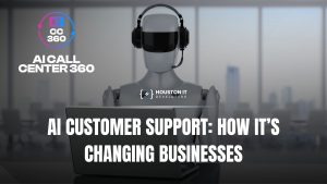 AI Customer Support: How It’s Changing Businesses