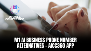 M1 AI Business Phone Number Alternatives - AICC360 App
