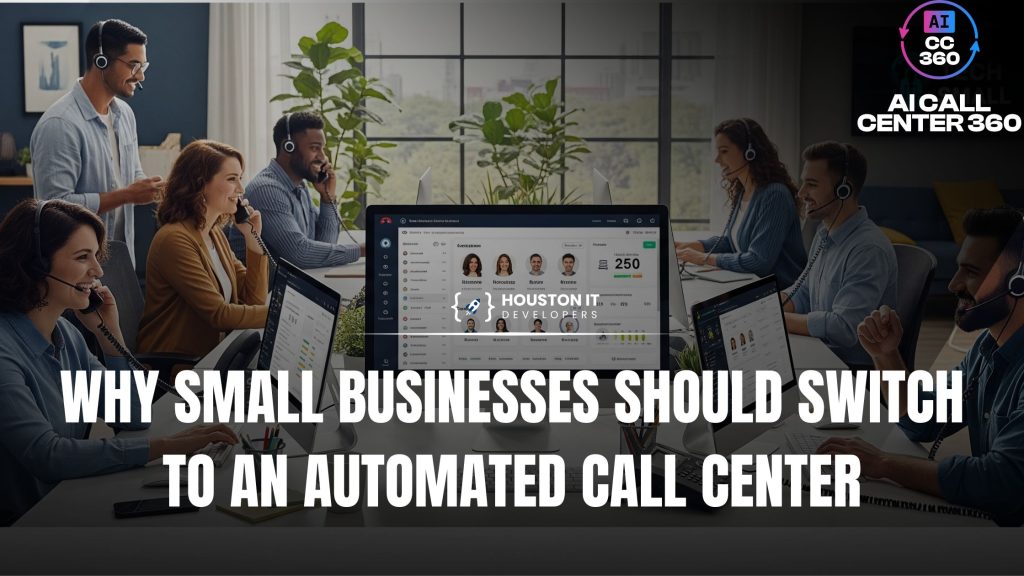 Why Small Businesses Should Switch to an Automated Call Center