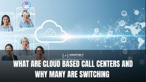 What Are Cloud Based Call Centers and Why Many Are Switching